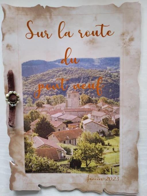 Sur La Route Du Pont Neuf Villa Sauvain Dış mekan fotoğraf